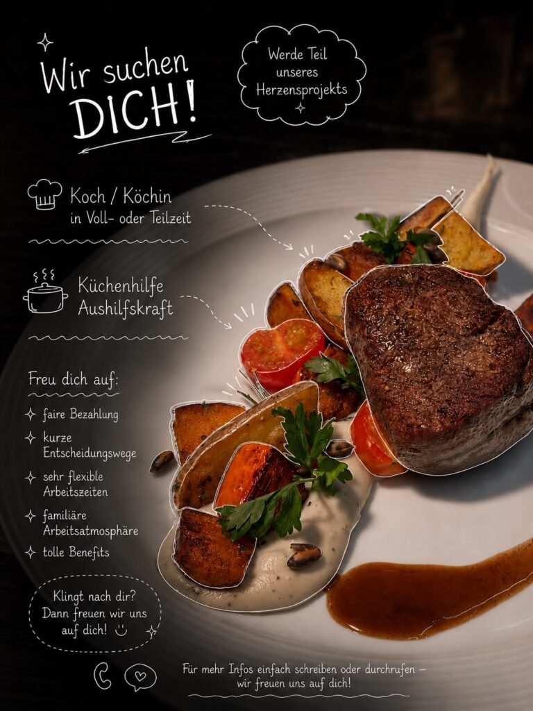 Foto eines angerichteten Steaks mit Gemüse auf einem weißen Teller. Über dem Bild befindet sich ein deutscher Werbetext für offene Stellen als Koch oder Küchenhilfe. Im Text werden faire Bezahlung, flexible Arbeitszeiten und ein gutes Teamklima genannt.